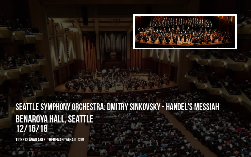 Seattle Symphony Orchestra: Dmitry Sinkovsky - Handel's Messiah at Benaroya Hall