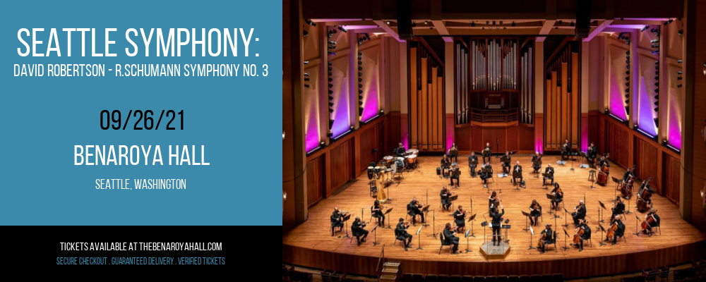 Seattle Symphony: David Robertson - R.Schumann Symphony No. 3 at Benaroya Hall