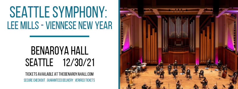 Seattle Symphony: Lee Mills - Viennese New Year at Benaroya Hall