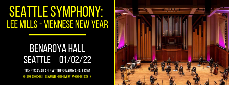 Seattle Symphony: Lee Mills - Viennese New Year at Benaroya Hall