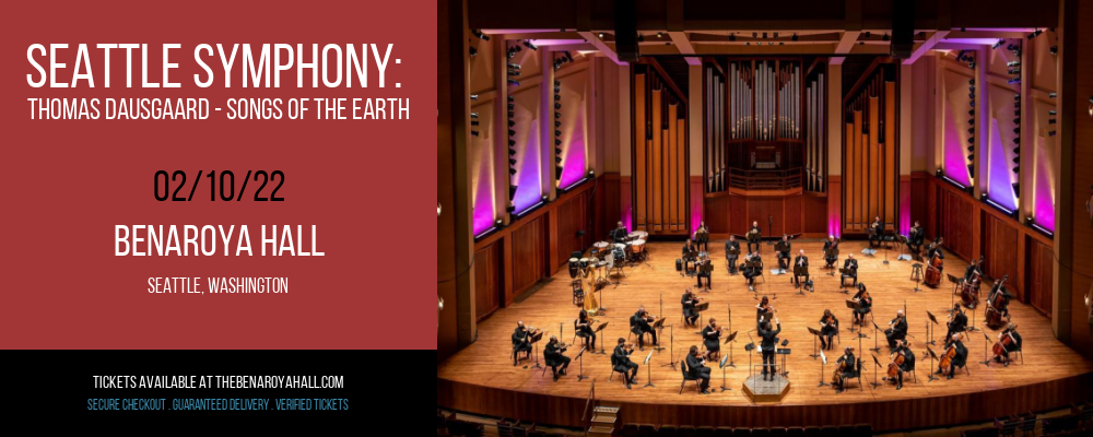 Seattle Symphony: Thomas Dausgaard - Songs of the Earth at Benaroya Hall