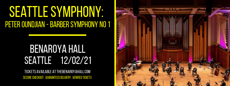 Seattle Symphony: Peter Oundjian - Barber Symphony No 1 at Benaroya Hall